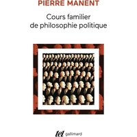 Cours familier de philosophie politique