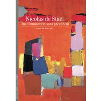 Nicolas de Staël : une illumination sans précédent
