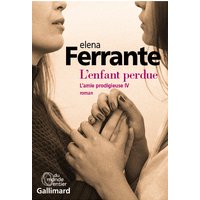 L'amie prodigieuse. Vol. 4. L'enfant perdue