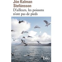 D'ailleurs, les poissons n'ont pas de pieds : chronique familiale