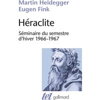 Héraclite : séminaire du semestre d'hiver 1966-1967