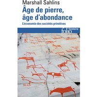Age de pierre, âge d'abondance : l'économie des sociétés primitives