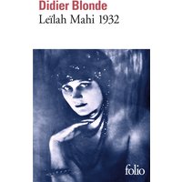 Leïlah Mahi 1932 : enquête