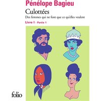 Culottées : des femmes qui ne font que ce qu'elles veulent. Vol. 1-1