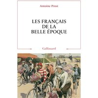 Les Français de la Belle Epoque