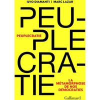 Peuplecratie : la métamorphose de nos démocraties