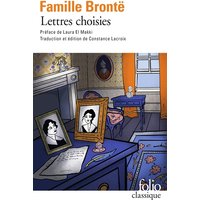 Lettres choisies de la famille Brontë : 1821-1855