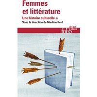 Femmes et littérature : une histoire culturelle. Vol. 2. XIXe-XXIe siècle, francophonies