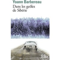 Dans les geôles de Sibérie