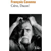 Crève, Ducon !