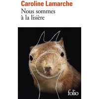 Nous sommes à la lisière