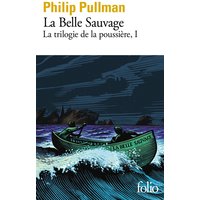 La trilogie de la poussière. Vol. 1. La Belle Sauvage