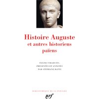 Histoire Auguste : et autres historiens païens