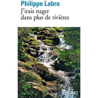 J'irais nager dans plus de rivières