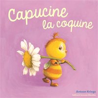 Les Drôles de Petites Bêtes - Capucine la coquine