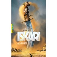 Iskari. Vol. 2. Le combat des âmes soeurs