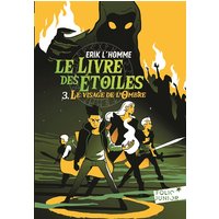 Le livre des étoiles. Vol. 3. Le visage de l'ombre