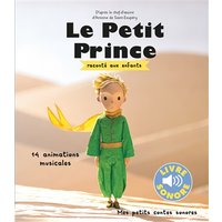 Le Petit Prince : raconté aux enfants : 14 animations musicales