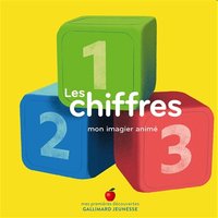 Les chiffres : mon imagier animé