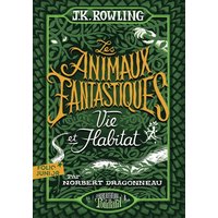Les animaux fantastiques : vie et habitat