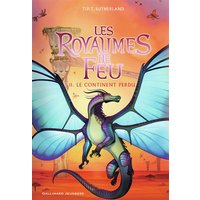 Les Royaumes de feu, 11 - Le Continent perdu