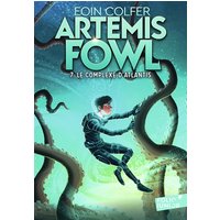 Artemis Fowl. Vol. 7. Le complexe d'Atlantis