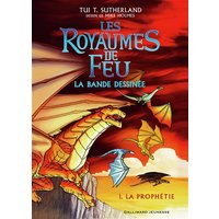 Les royaumes de feu : la bande dessinée. Vol. 1. La prophétie