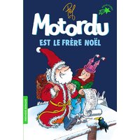 Les aventures de la famille Motordu. Motordu est le frère Noël