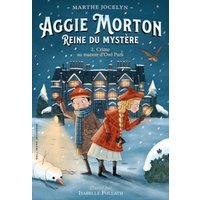 Aggie Morton, reine du mystère. Vol. 2. Crime au manoir d'Owl Park