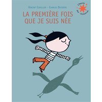 La première fois que je suis née