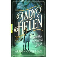 Lady Helen. Vol. 3. L'ombre des mauvais jours