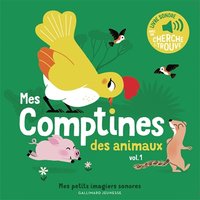 Mes comptines des animaux - Des sons à écouter, des images à regarder