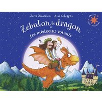 Zébulon le dragon et les médecins volants
