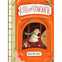 Kate mène l'enquête. Vol. 1. Le mystère de l'Arctique-Express