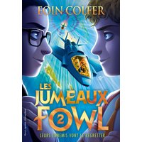 Les Jumeaux Fowl - Leurs ennemis vont le regretter