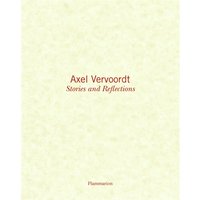 Axel Vervoordt: Stories and Reflections