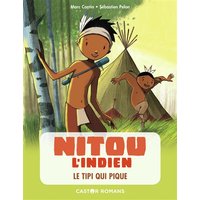 Nitou l'Indien. Vol. 10. Le tipi qui pique