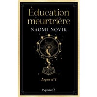 Scholomance. Education meurtrière : leçon n° 1