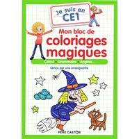 Mon bloc de coloriages magiques : je suis en CE1 : calcul, grammaire, anglais...