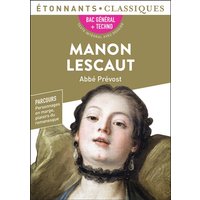 Manon Lescaut : bac général + techno : parcours personnage en marge, plaisir du romanesque