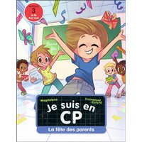 Je suis en CP. Vol. 34. La fête des parents : niveau 3
