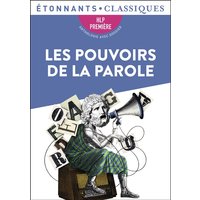 Les pouvoirs de la parole : humanités, première