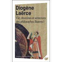 Vie, doctrines et sentences des philosophes illustres. Vol. 1