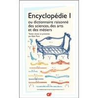 Encyclopédie ou Dictionnaire raisonné des sciences, des arts et des métiers : articles choisis. Vol. 1