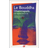 Le Bouddha Dhammapada : les stances de la loi