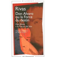 Don Alvaro ou La force du destin. Don Alvaro o La fuerza del sino