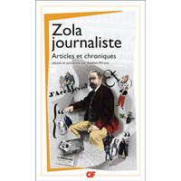 Zola journaliste : articles et chroniques