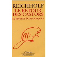 Le Retour des castors - Surprises écologiques