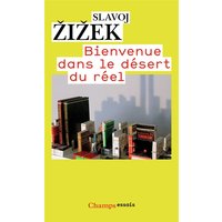 Bienvenue dans le désert du réel