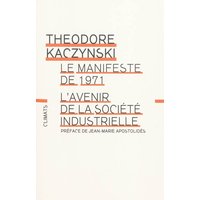 L'avenir de la société industrielle. Le manifeste de 1971